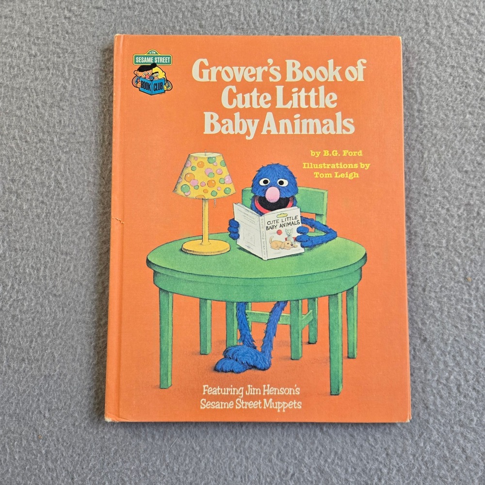 Sesame Street Grover's Book of Cute Little Baby Animals Vintage Hardcover Orange